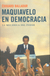Maquiavelo en democracia, de ÉDOUARD BALLADUR | portada del libro