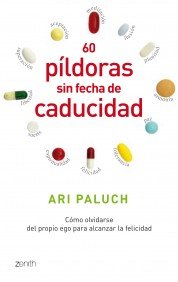 60 p¡ldoras sin fecha de caducidad, de ARI PALUCH | portada del libro