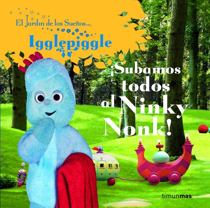 ¡Subamos todos al Ninky Nonk!, de El Jardín de los Sueños | portada del libro
