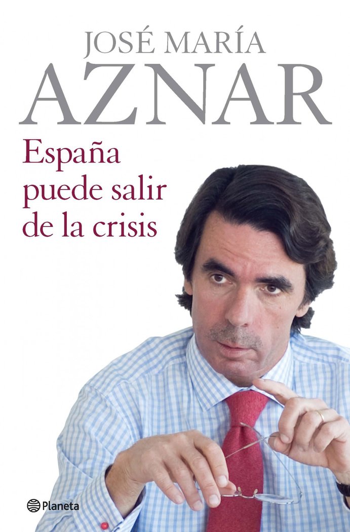 España puede salir de la crisis, de Aznar | portada del libro