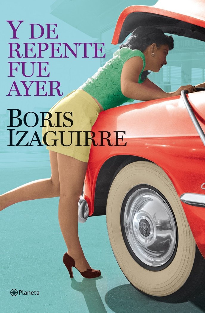 Y de repente fue ayer, de Izaguirre | portada del libro