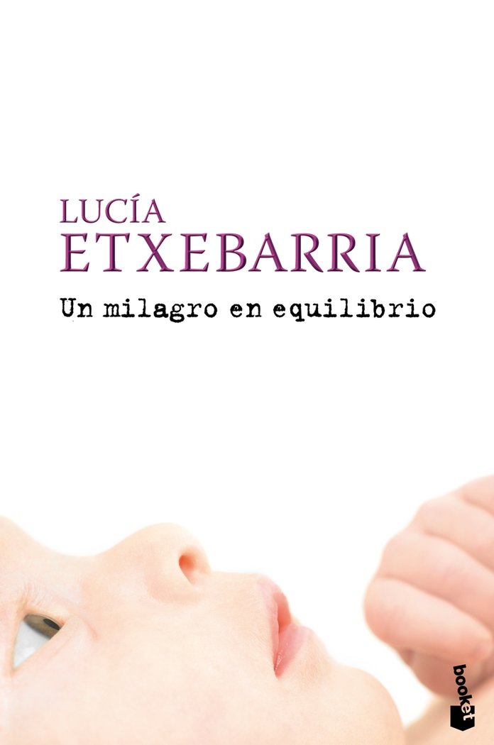 Un milagro en equilibrio, de Etxebarria | portada del libro