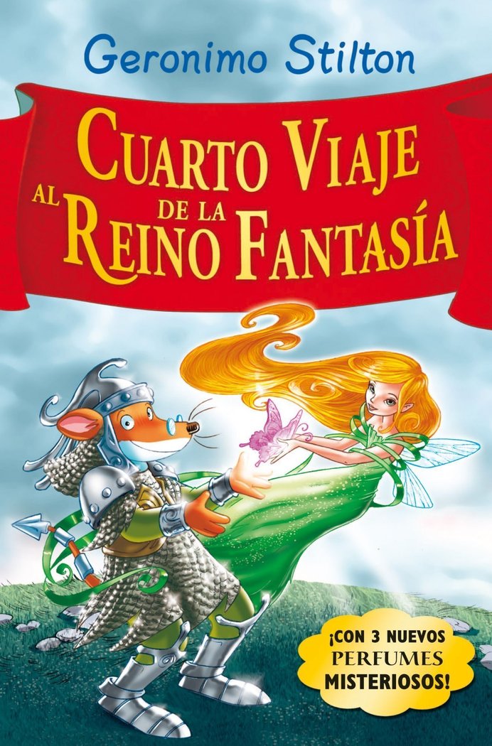 Cuarto viaje al Reino de la Fantasía, de Stilton, Geronimo | portada del libro