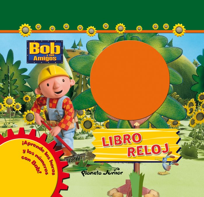 Bob y sus amigos. Libro reloj, de Bob y sus amigos | portada del libro