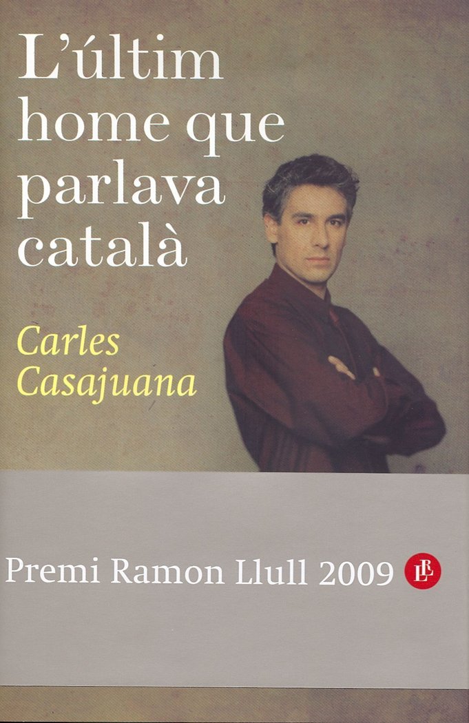 El último hombre que hablaba catalán, de Casajuana | portada del libro