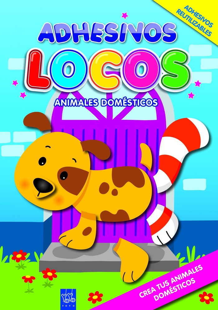 Adhesivos locos. Animales domésticos, de YOYO | portada del libro