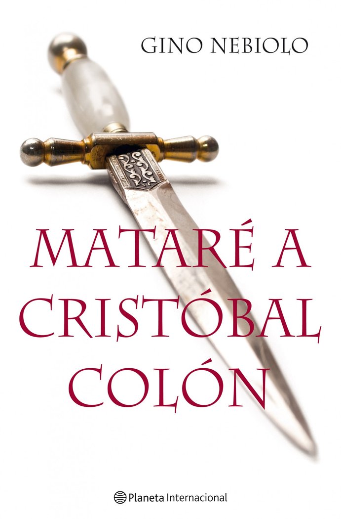 Mataré a Cristóbal Colón, de Nebiolo | portada del libro