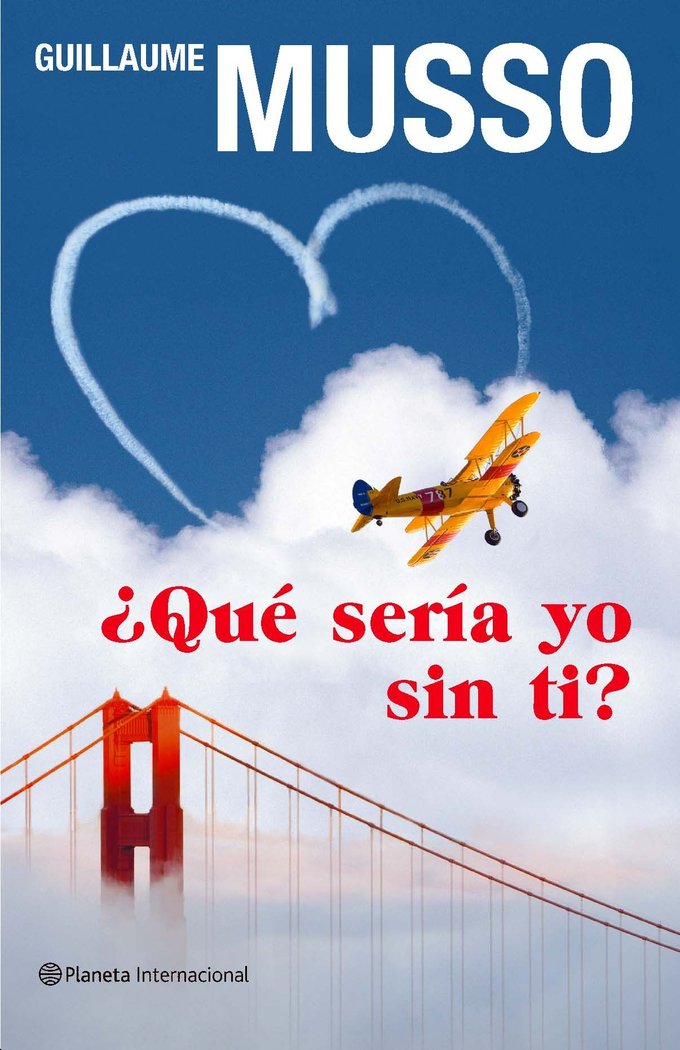 ¿Qué ser¡a yo sin ti?, de GUILLAUME MUSSO | portada del libro