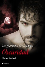 Los guardianes de Alejandr¡a. Oscuridad, de EMMA CADWELL | portada del libro