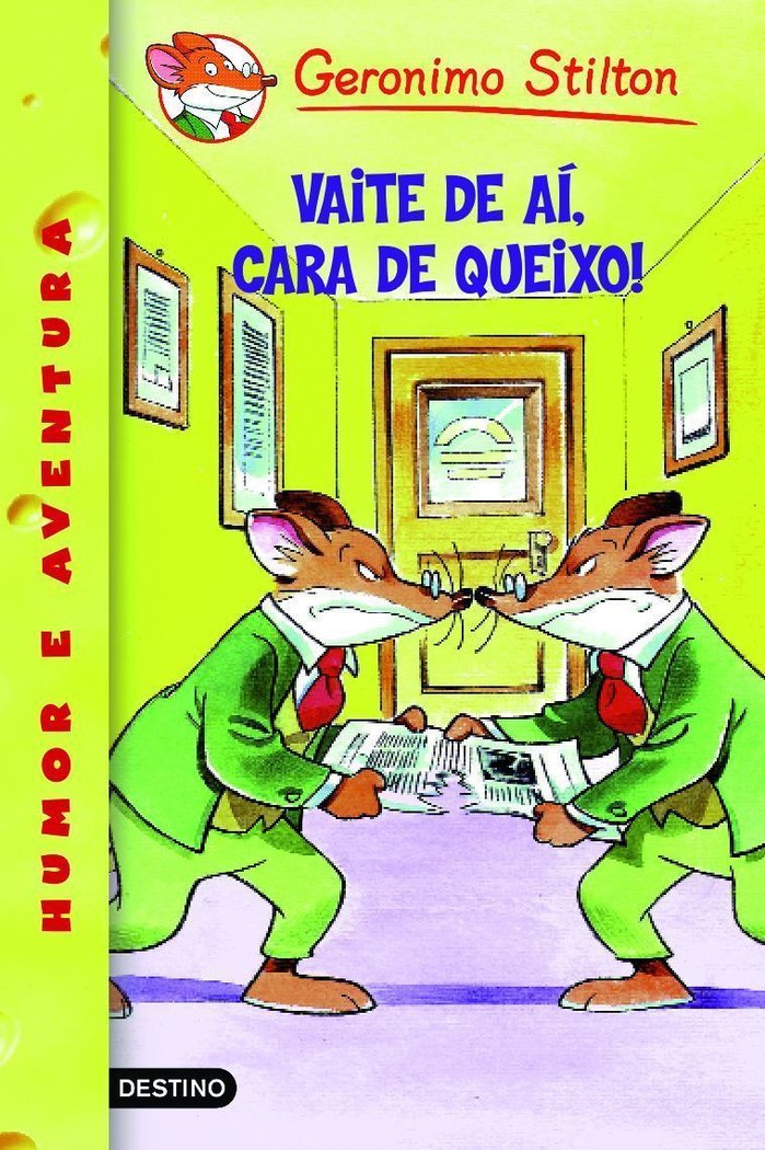 Vaite de aí, cara de queixo!, de Stilton, Geronimo | portada del libro