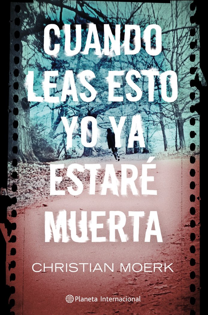 Cuando leas esto yo ya estaré muerta, de Moerk | portada del libro