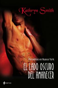 Pesadillas en NY. El lado oscuro del amanecer, de KATHRYN SMITH | portada del libro