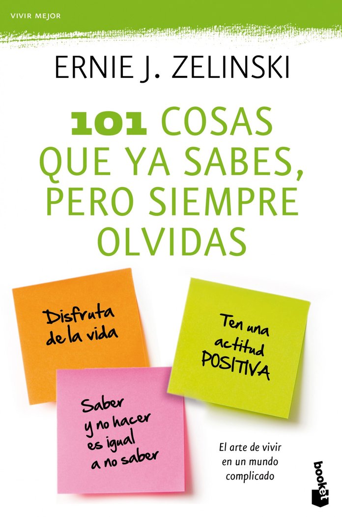 101 cosas que ya sabes, pero siempre olvidas, de Zelinski, Ernie J. | portada del libro