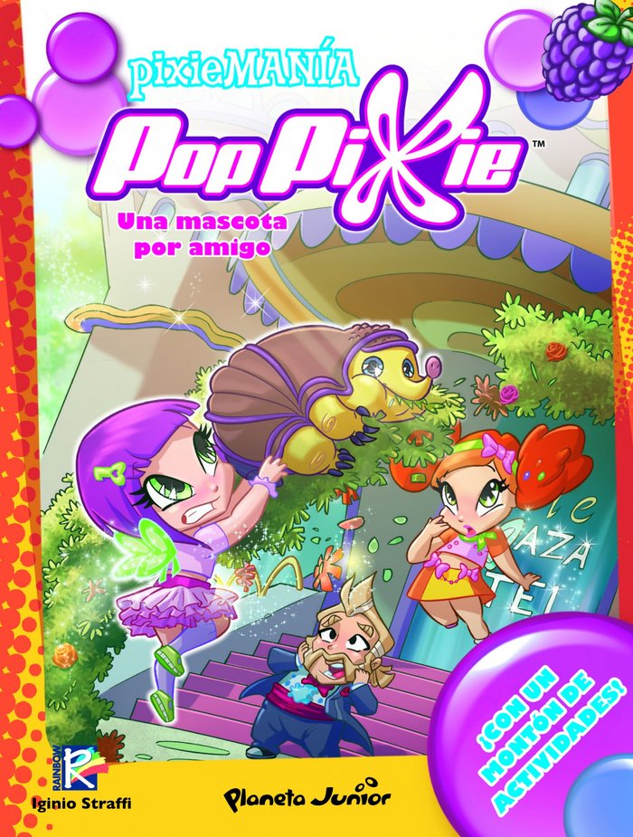 PopPixie. Una mascota por amigo, de Pop Pixie | portada del libro