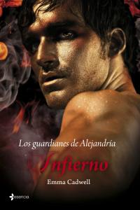 Los guardianes de Alejandr¡a. Infierno, de EMMA CADWELL | portada del libro