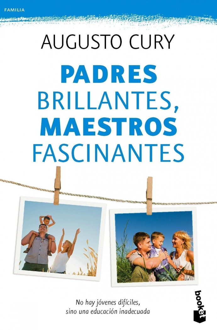 Padres brillantes, maestros fascinantes, de Cury, Augusto | portada del libro