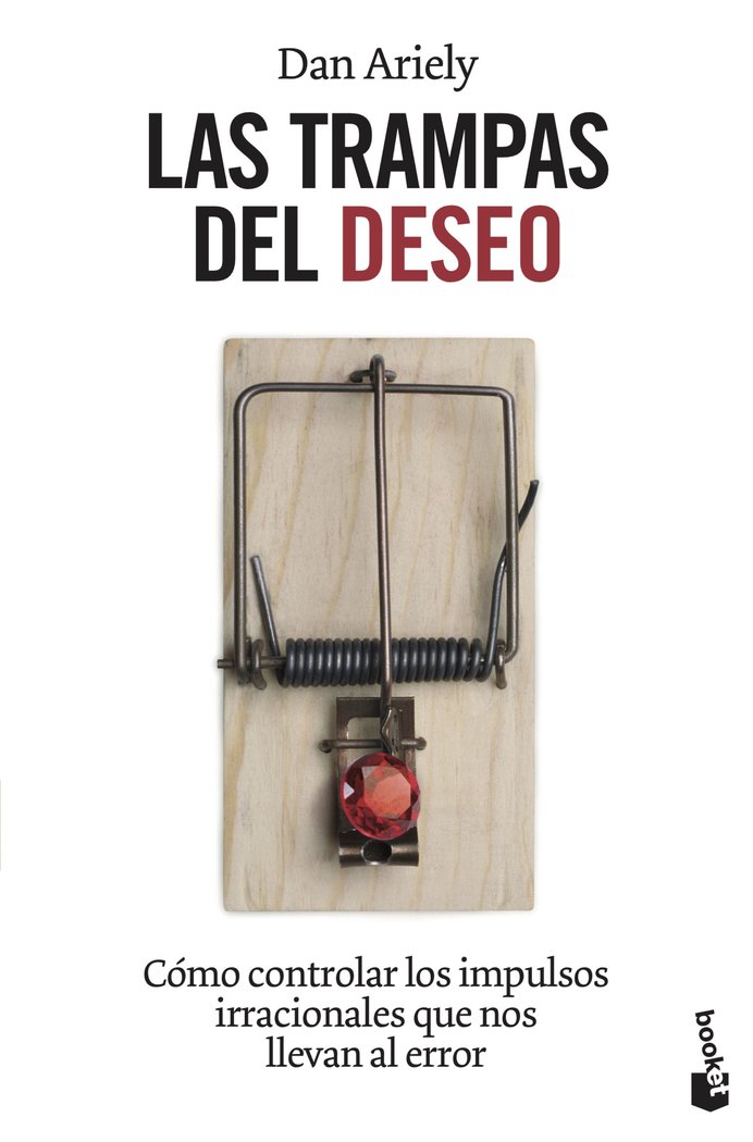 Las trampas del deseo, de Ariely | portada del libro