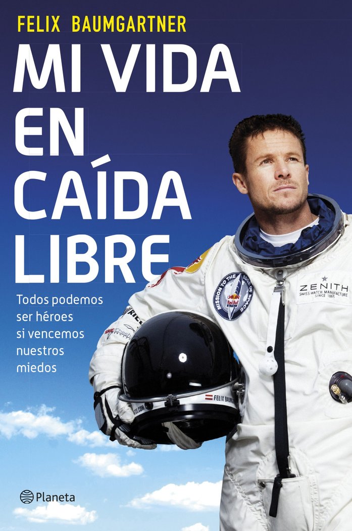 Mi vida en caída libre, de Baumgartner, Felix | portada del libro