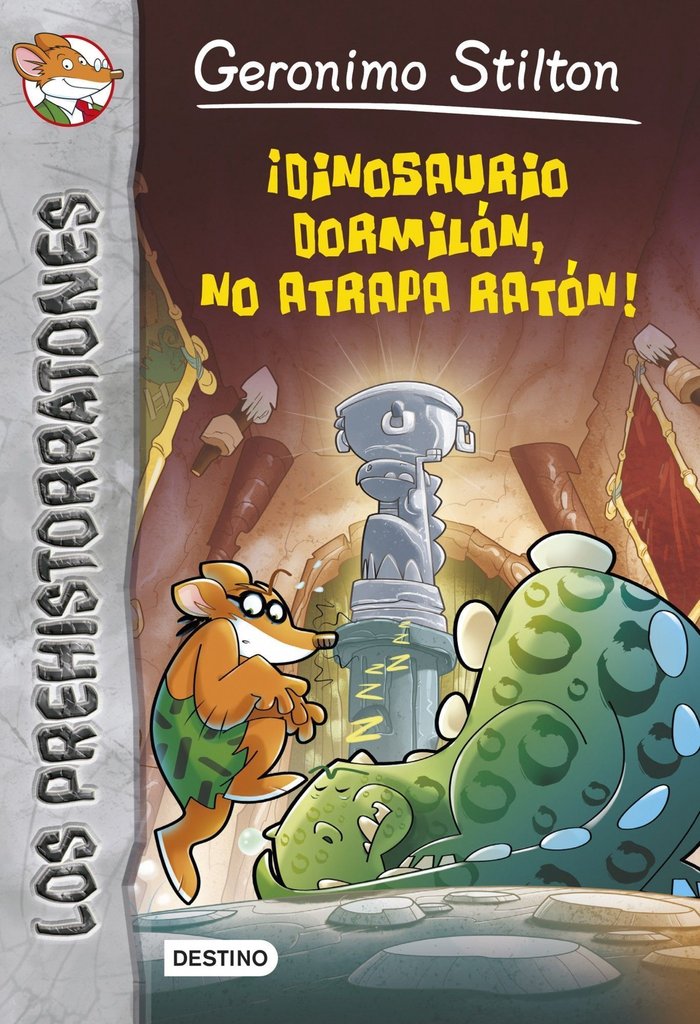 ¡Dinosaurio dormilón no atrapa ratón!, de Stilton | portada del libro