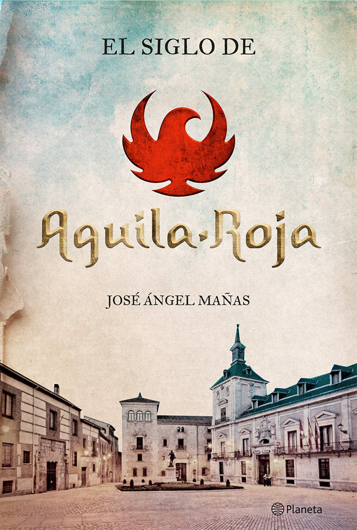 El siglo de Águila Roja, de Mañas | portada del libro