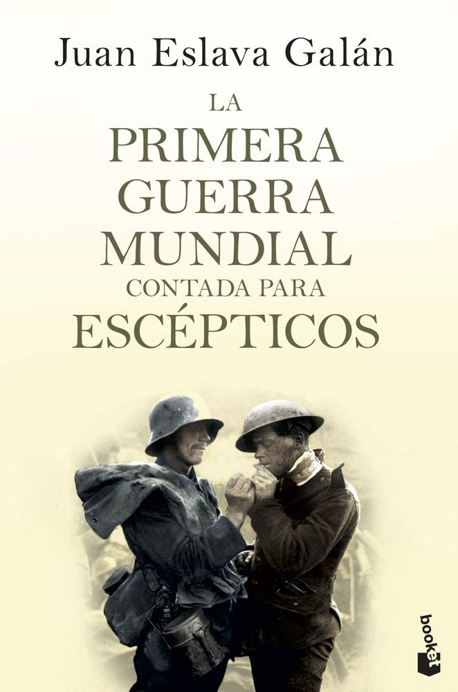 La primera guerra mundial contada para escépticos, de Eslava Galán, Juan | portada del libro