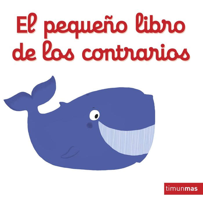 El pequeño libro de los contrarios, de Choux, Nathalie | portada del libro