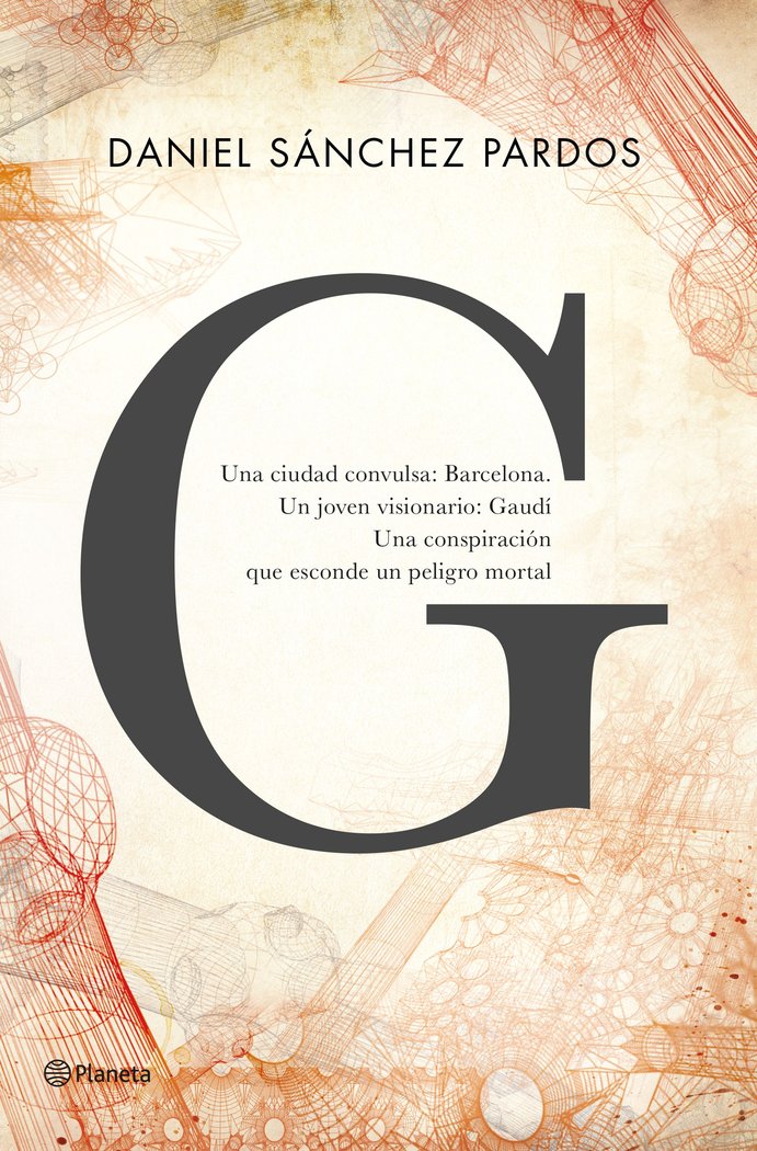 G (la novela de Gaudí), de Sánchez Pardos | portada del libro