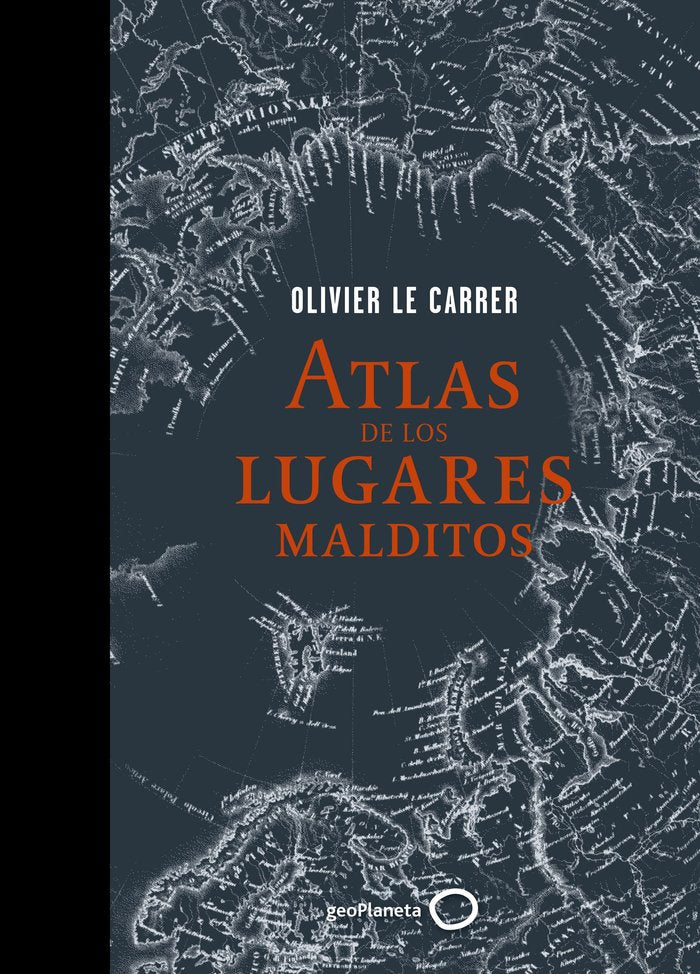 Atlas de los lugares malditos, de Le Carrer, Olivier | portada del libro