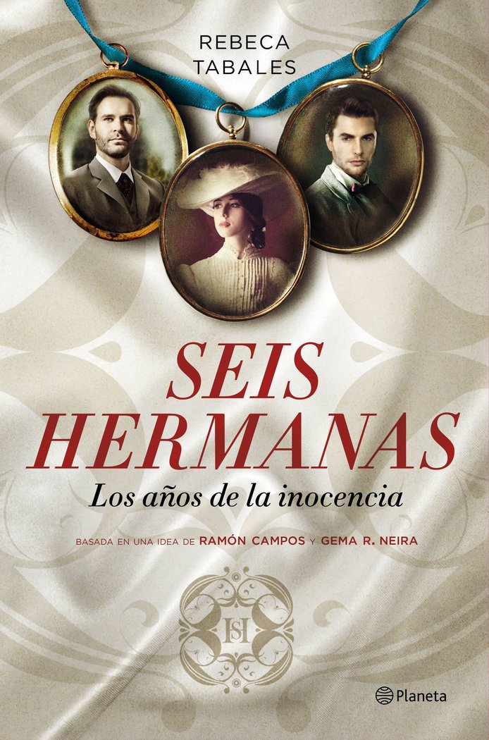 Seis hermanas. Los años de la inocencia, de Tabales, Rebeca | portada del libro