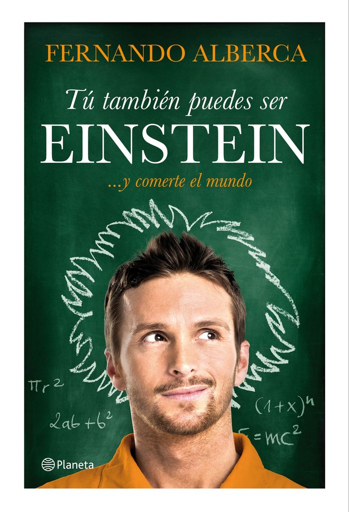 Tú también puedes ser Einstein, de Alberca, Fernando | portada del libro