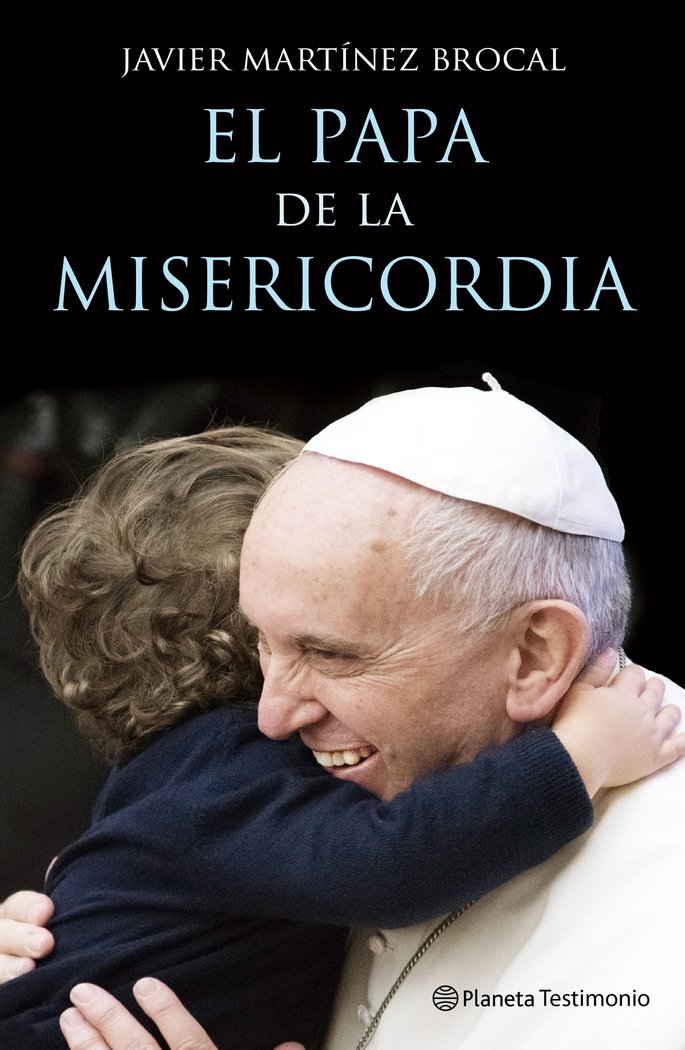 El Papa de la Misericordia, de Martínez-Brocal, Javier | portada del libro