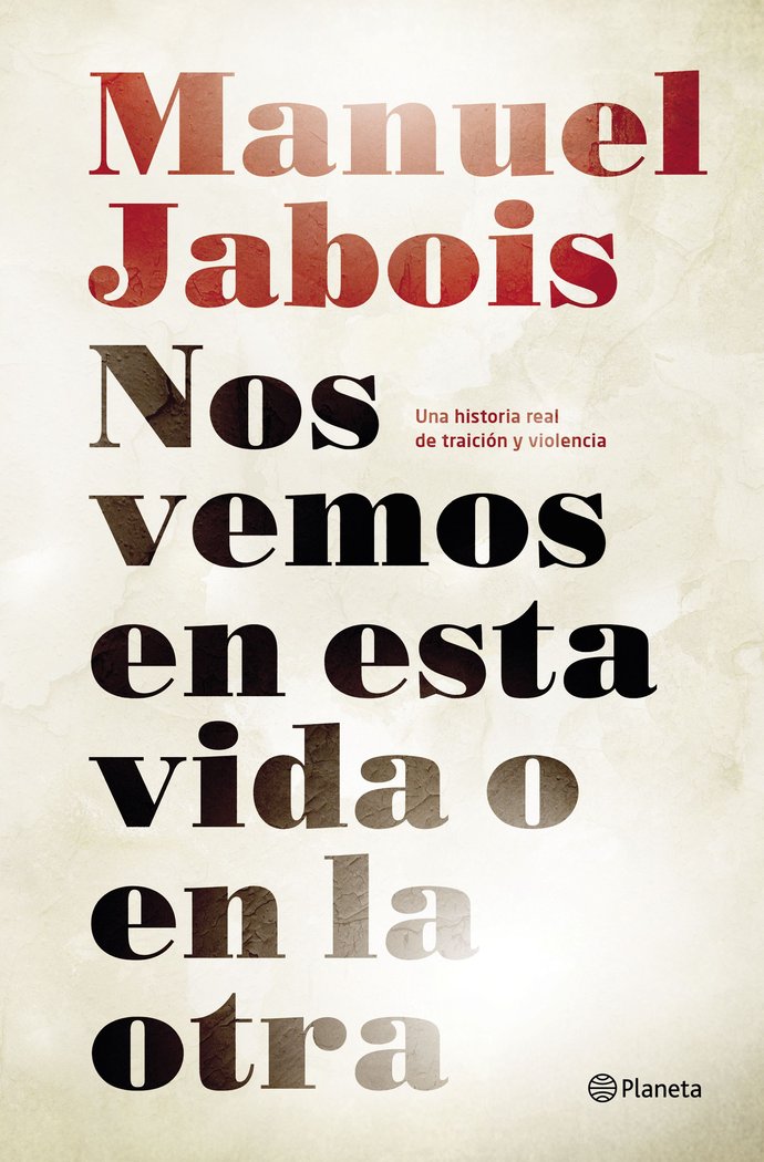 Nos vemos en esta vida o en la otra, de Jabois, Manuel | portada del libro