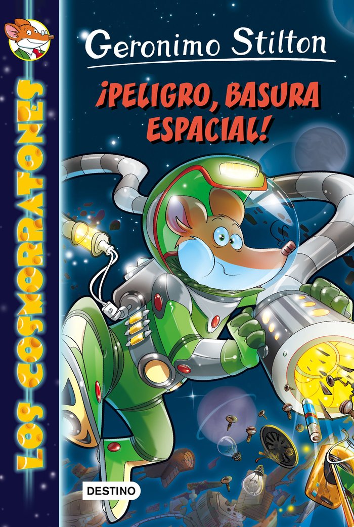 ¡Peligro, basura espacial!, de Stilton, Geronimo | portada del libro