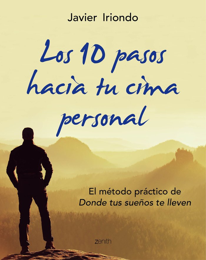 Los 10 pasos hacia tu cima personal, de Iriondo Narvaiza, Javier | portada del libro
