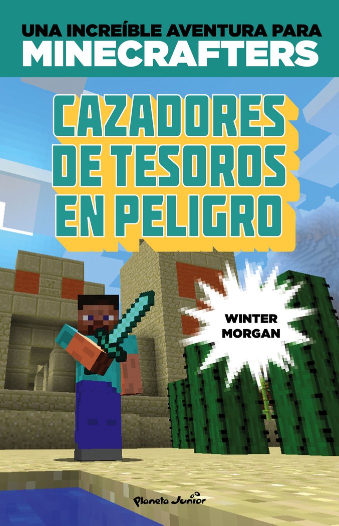 Minecraft. Cazadores de tesoros en peligro, de Morgan, Winter | portada del libro