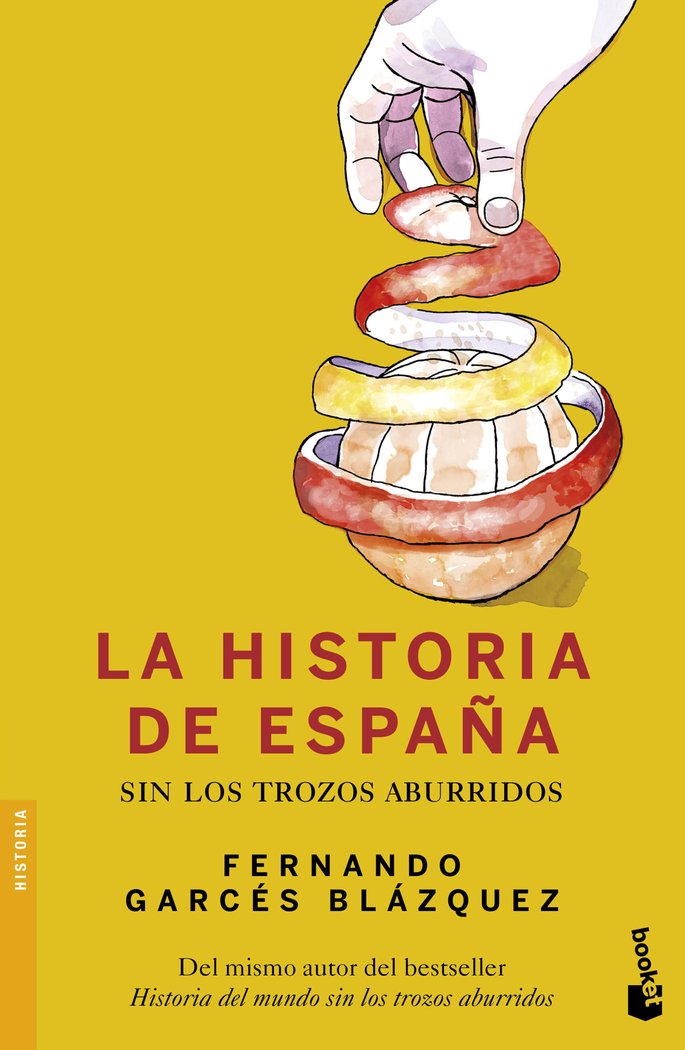 La historia de España sin los trozos aburridos, de Garcés Blázquez, Fernando | portada del libro