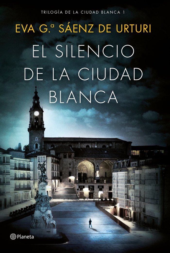 El silencio de la ciudad blanca, de García Sáenz de Urturi, Eva | portada del libro