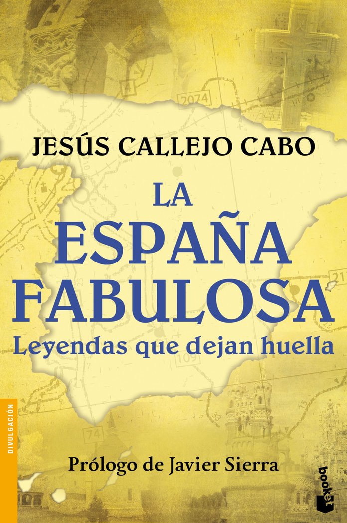 La España fabulosa. Leyendas que dejan huella, de Callejo Cabo, Jesús | portada del libro