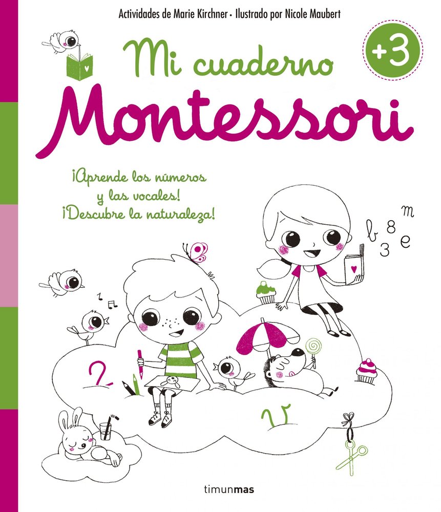 Mi cuaderno Montessori +3, de Kirchner, Marie | portada del libro