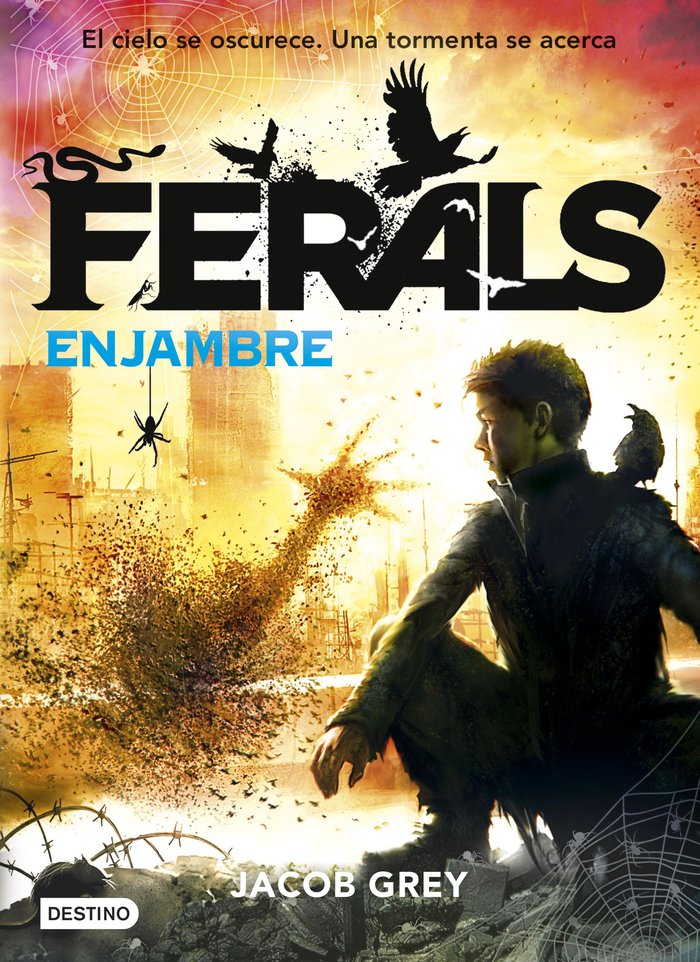 Ferals. Enjambre, de Grey, Jacob | portada del libro