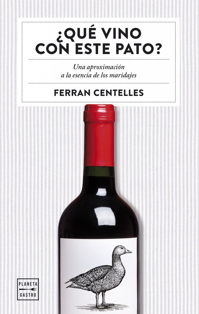 ¿Qué vino con este pato?, de Centelles, Ferran | portada del libro