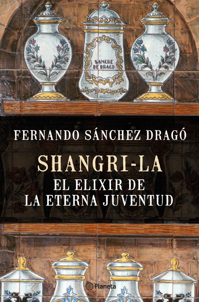 Shangri-la: el elixir de la eterna juventud, de Sánchez Dragó | portada del libro