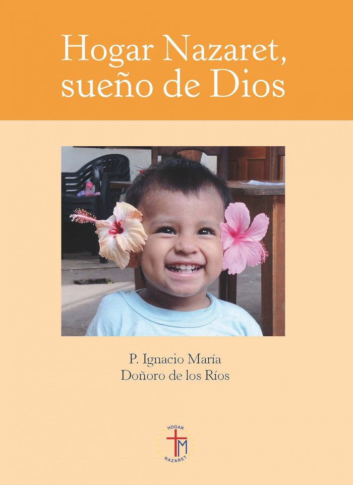 Hogar Nazaret, sueño de Dios, de Doñoro de los Ríos | portada del libro