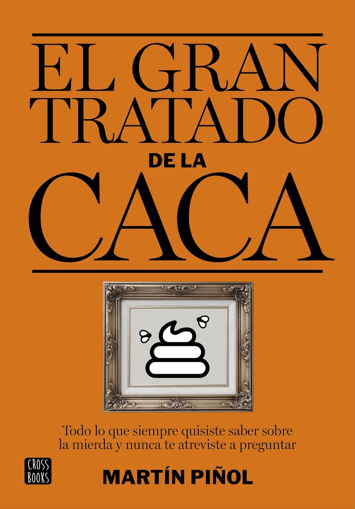 El gran tratado de la caca, de Piñol | portada del libro