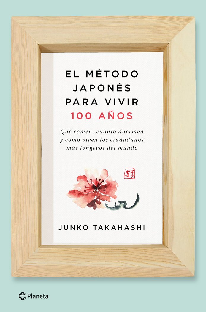El método japonés para vivir 100 años, de Takahashi, Junko | portada del libro