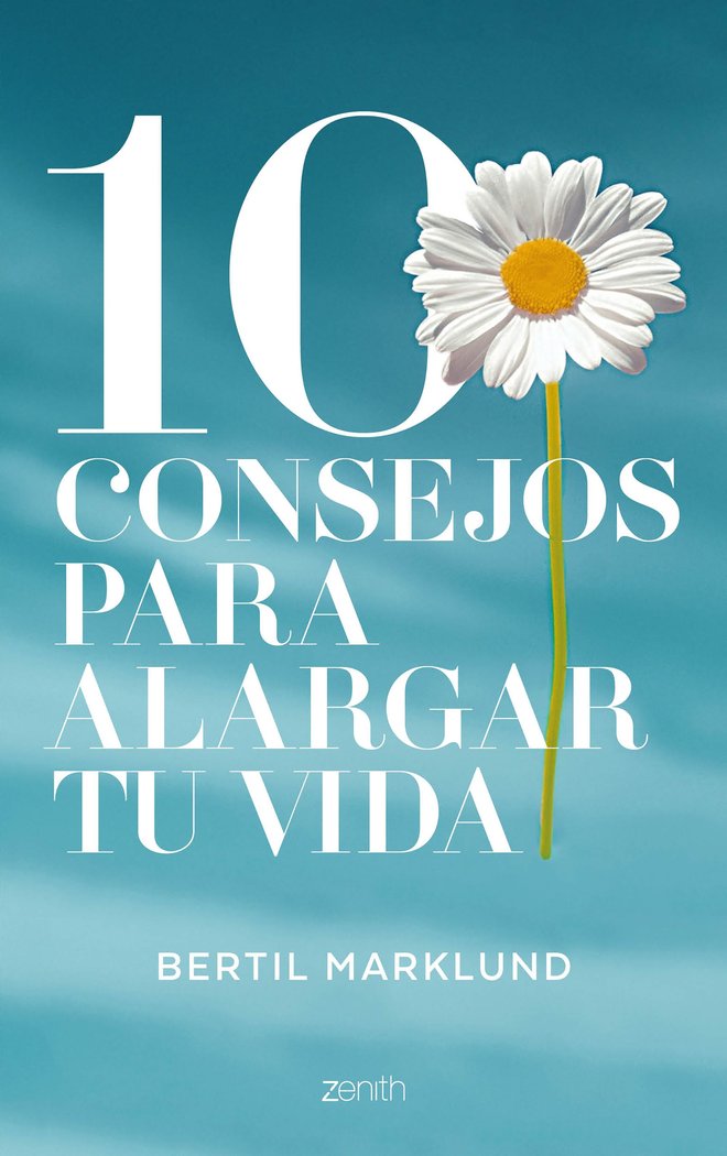 10 consejos para alargar tu vida, de Marklund, Bertil | portada del libro