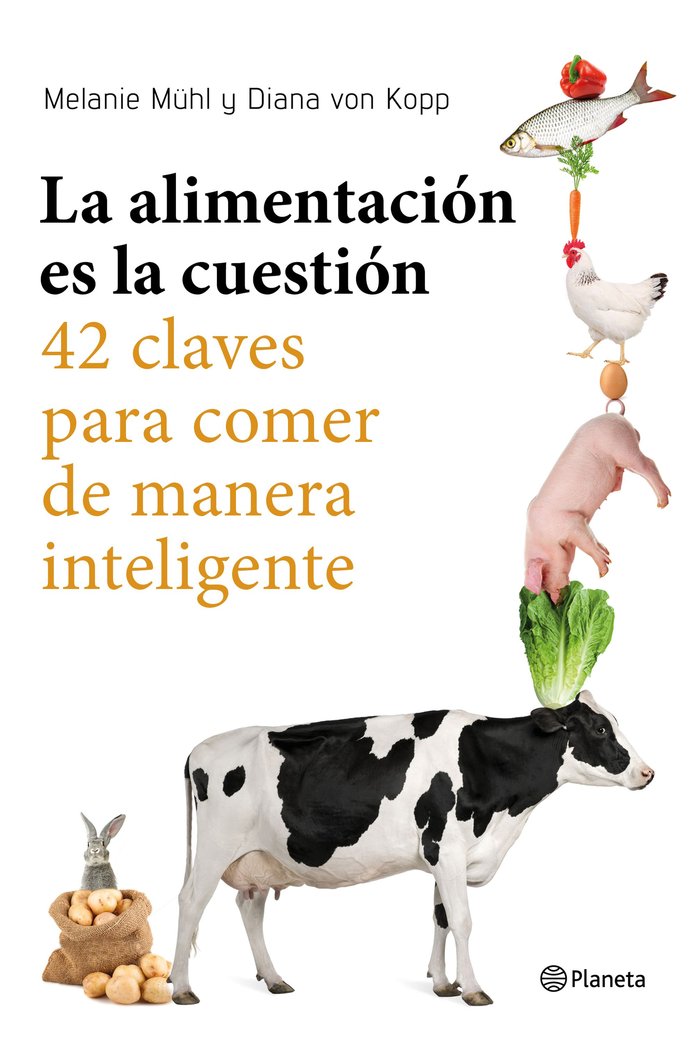 La alimentación es la cuestión, de Mühl, Melanie | portada del libro