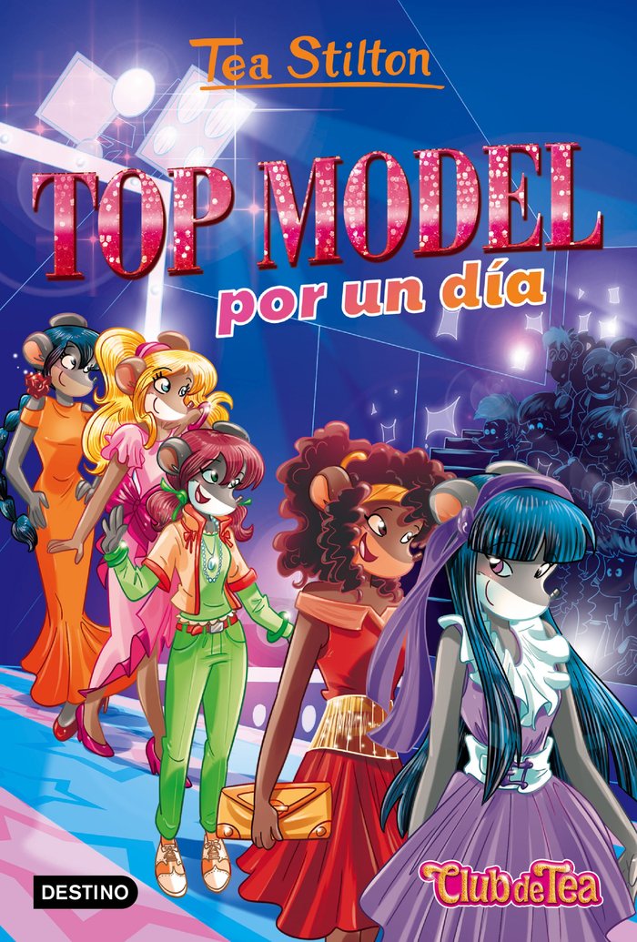 Top model por un día, de Stilton, Tea | portada del libro