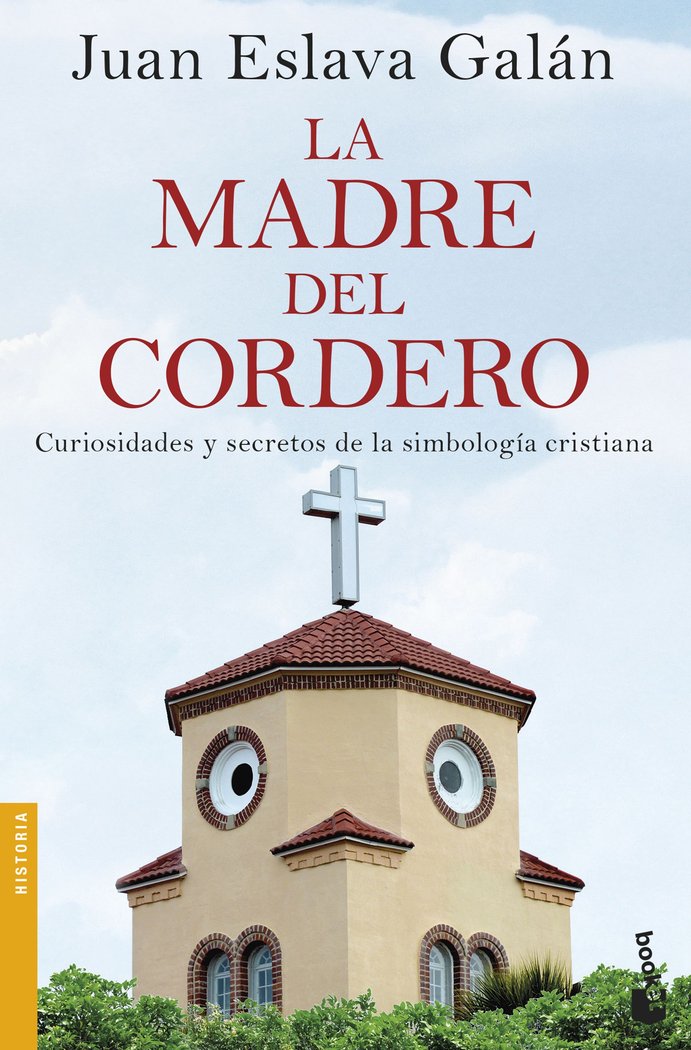 La madre del cordero, de Eslava Galán, Juan | portada del libro