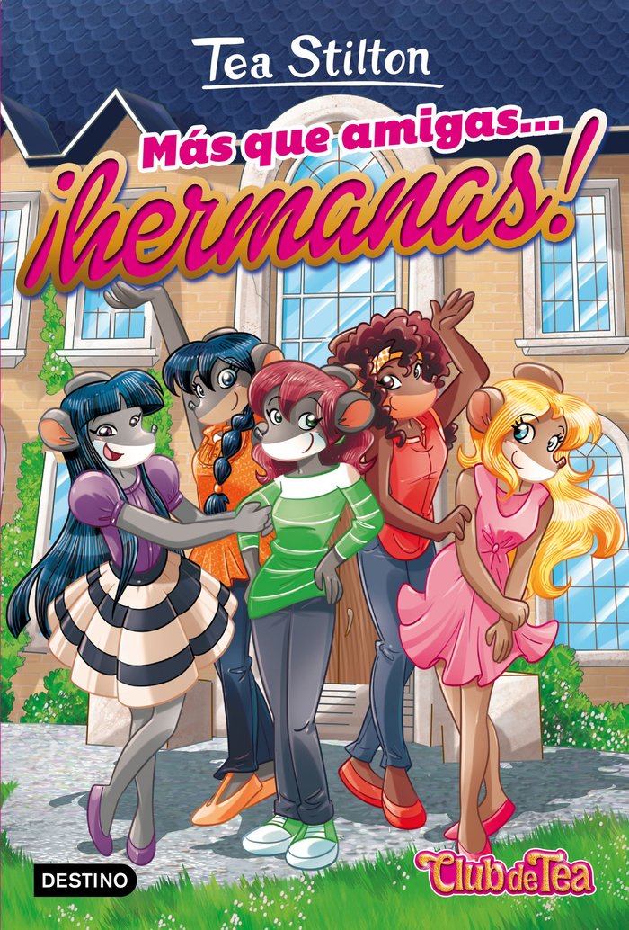 Vida en Ratford 19. Más que amigas... ¡hermanas!, de Stilton, Tea | portada del libro